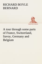 Cover von A tour through some parts of France, Switzerland, Savoy, Germany and Belgium
