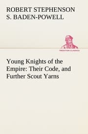 Cover von Young Knights of the Empire : Their Code, and Further Scout Yarns