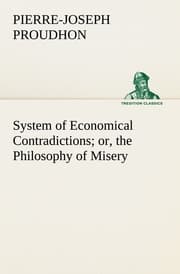 Cover von System of Economical Contradictions; or, the Philosophy of Misery