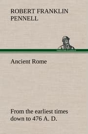 Cover von Ancient Rome : from the earliest times down to 476 A.D.