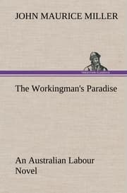 Cover von The Workingman's Paradise An Australian Labour Novel