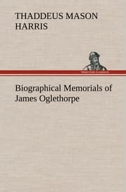 Cover von Biographical Memorials of James Oglethorpe