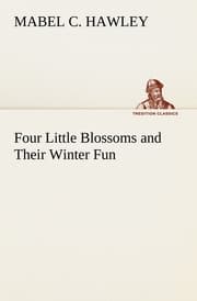 Cover von Four Little Blossoms and Their Winter Fun