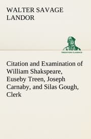 Cover von Citation and Examination of William Shakspeare, Euseby Treen, Joseph Carnaby, and Silas Gough, Clerk