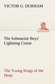Cover von The Submarine Boys' Lightning Cruise The Young Kings of the Deep