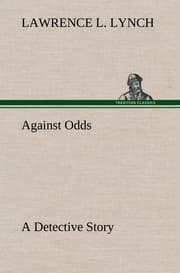Cover von Against Odds A Detective Story