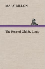 Cover von The Rose of Old St.Louis