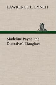 Cover von Madeline Payne, the Detective's Daughter