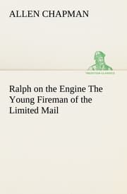Cover von Ralph on the Engine The Young Fireman of the Limited Mail