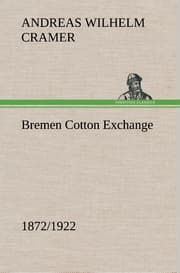 Cover von Bremen Cotton Exchange 1872/1922