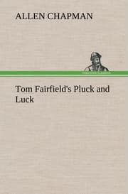 Cover von Tom Fairfield's Pluck and Luck