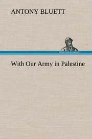 Cover von With Our Army in Palestine