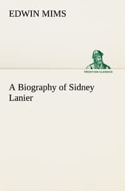 Cover von A Biography of Sidney Lanier
