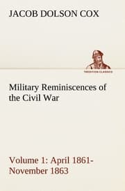 Cover von Military Reminiscences of the Civil War, Volume 1 April 1861-November 1863