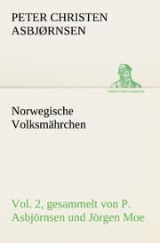 Cover von Norwegische Volksmährchen vol.2 gesammelt von P.Asbjörnsen und Jörgen Moe