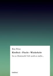 Cover von Kindheit - Flucht - Wiederkehr
