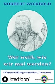 Cover von Wer weiß, wie wir mal werden?