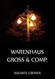 Cover von Warenhaus Groß & Comp.