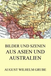 Cover von Bilder und Szenen aus Asien und Australien