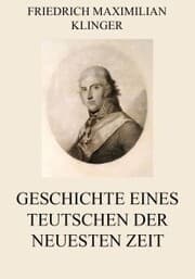 Cover von Geschichte eines Teutschen der neuesten Zeit