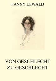 Cover von Von Geschlecht zu Geschlecht