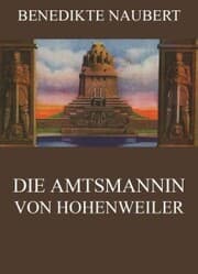Cover von Die Amtsmannin von Hohenweiler