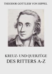 Cover von Kreuz- und Querzüge des Ritters A-Z