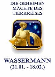 Cover von Die geheimen Mächte des Tierkreises - Der Wassermann