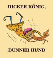 Cover von Dicker König, dünner Hund