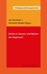Cover von Idyllen in Literatur und Medien der Gegenwart