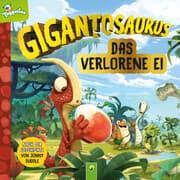 Cover von Gigantosaurus - Das verlorene Ei