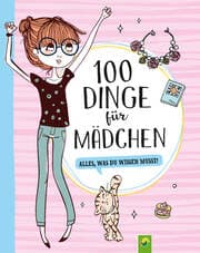 Cover von 100 Dinge für Mädchen
