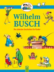 Cover von Wilhelm Busch - Die schönsten Geschichten für Kinder