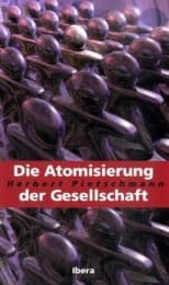 Cover von Die Atomisierung der Gesellschaft
