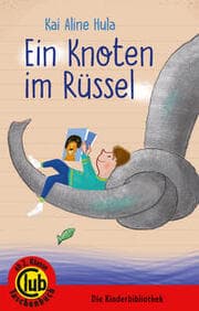 Cover von Ein Knoten im Rüssel