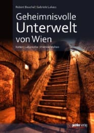 Cover von Geheimnisvolle Unterwelt von Wien