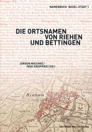 Cover von Die Ortsnamen von Riehen und Bettingen