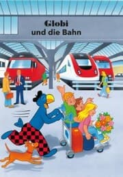 Cover von Globi und die Bahn