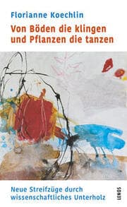 Cover von Von Böden die klingen und Pflanzen die tanzen