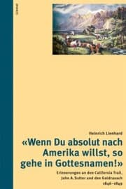 Cover von 'Wenn Du absolut nach Amerika willst, so gehe in Gottesnamen!'