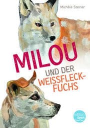 Cover von Milou und der Weissfleckfuchs