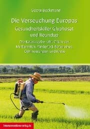 Cover von Die Verseuchung Europas: Gesundheitskiller Glyphosat und Roundup