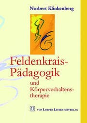 Cover von Feldenkrais-Pädagogik und Körperverhaltenstherapie