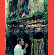 Cover von 'Ich will in das Herz Kalkuttas eindringen'