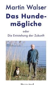 Cover von Das Hundemögliche oder Die Entstehung der Zukunft