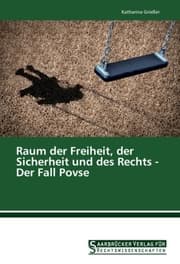 Cover von Raum der Freiheit, der Sicherheit und des Rechts - Der Fall Povse