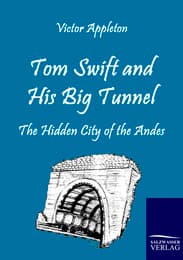 Cover von Tom Swift and His Big Tunnel