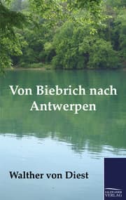 Cover von Von Biebrich nach Antwerpen