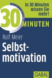Cover von 30 Minuten Selbstmotivation