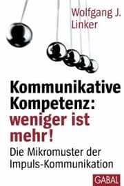 Cover von Kommunikative Kompetenz: weniger ist mehr!